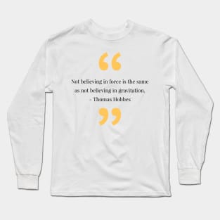 Philosophy, phrases, quotes Long Sleeve T-Shirt